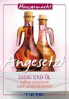 ANGESETZT-ESSIG-UND-OEL-SELBER-ANSETZEN-UND-AROMATISIEREN